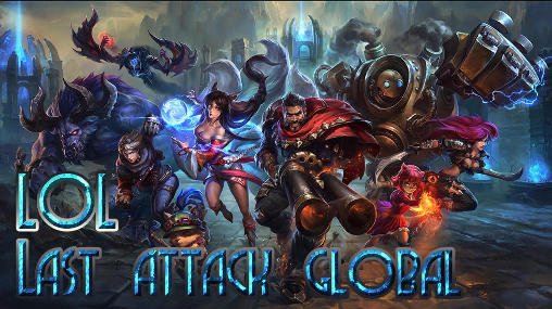 game pic for LOL: Last attack global